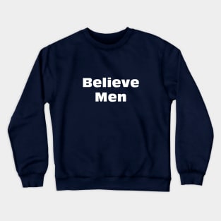 Believe Men (darks) Crewneck Sweatshirt